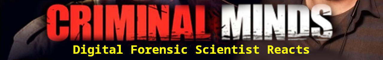 Digital Forensic Scientist Reacts: Criminal Minds S01E01 - Extreme Aggressor